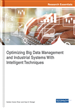 Optimizing Big Data Management and Industrial Systems With Intelligent Techniques