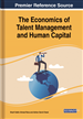 The Economics of Talent Management and Human Capital