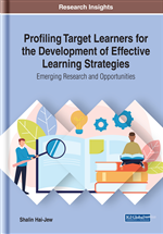 Profiling Target Learners for the Development of Effective Learning Strategies: Emerging Research and Opportunities