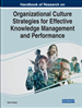 Handbook of Research on Organizational Culture Strategies for Effective Knowledge Management and Performance