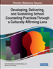 Developing, Delivering, and Sustaining School Counseling Practices Through a Culturally Affirming Lens