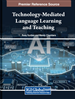 Technology-Mediated Language Learning and Teaching