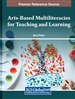 Arts-Based Multiliteracies for Teaching and Learning