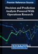 Decision and Prediction Analysis Powered With Operations Research